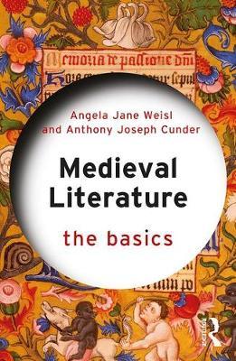 Medieval Literature: The Basics by Angela Jane Weisl image