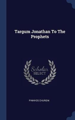 Targum Jonathan to the Prophets by Pinkhos Churgin image