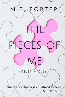 Pieces of Me on Paperback by M. E. Porter