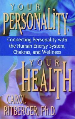 Your Personality, Your Health by Carol Ritberger