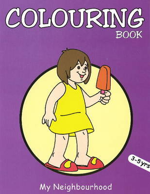 My Neighbourhood Colouring Book by Pegasus