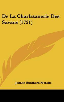 De La Charlatanerie Des Savans (1721) by Johann Burkhard Mencke image