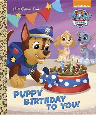 Puppy Birthday to You! (Paw Patrol) by Golden Books image