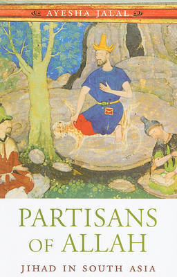 Partisans of Allah by Ayesha Jalal image