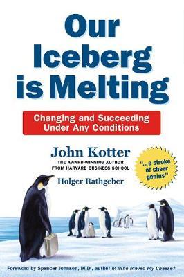 Our Iceberg is Melting: Changing and Succeeding Under Any Conditions image