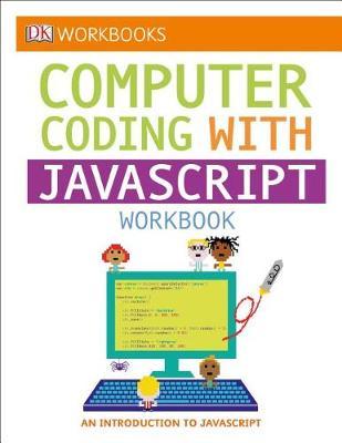 DK Workbooks: Computer Coding with JavaScript Workbook by DK image