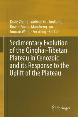 Sedimentary Evolution of the Qinghai-Tibetan Plateau in Cenozoic and its Response to the Uplift of the Plateau by Kexin Zhang image