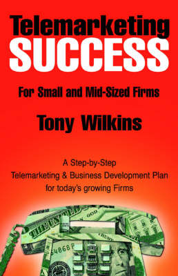 Telemarketing Success by Tony Wilkins image