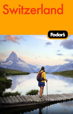 Fodor's Switzerland by Fodor Travel Publications image