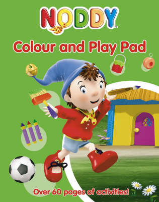 Noddy Colour and Play Pad by Enid Blyton image