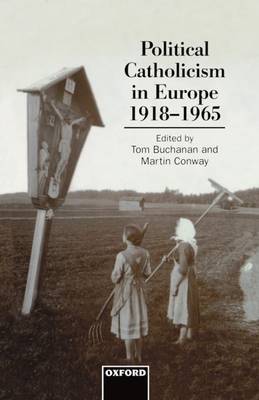 Political Catholicism in Europe, 1918-1965 image