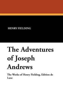 The Adventures of Joseph Andrews on Hardback by Henry Fielding