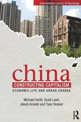 China Constructing Capitalism by Scott Lash image