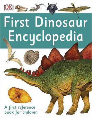 First Dinosaur Encyclopedia by DK image
