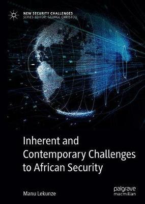 Inherent and Contemporary Challenges to African Security by Manu Lekunze image