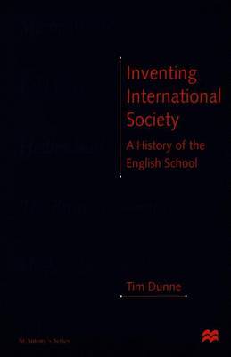 Inventing International Society by Tim Dunne image