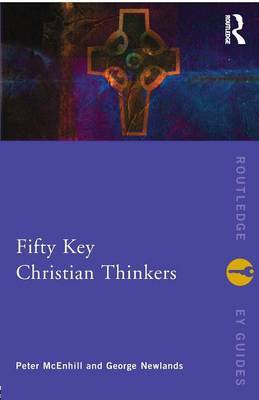 Fifty Key Christian Thinkers by Peter McEnhill image