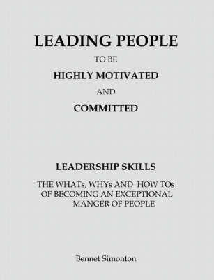 Leading People to be Highly Motivated and Committed by Bennet, Stocum Simonton image