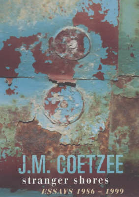 Stranger Shores: Essays 1986-1999 by J.M. Coetzee image