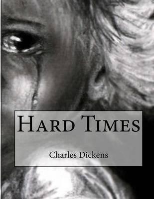 Hard Times on Paperback by Charles Dickens