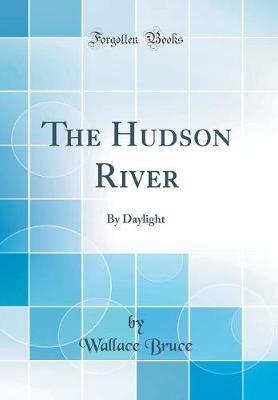 The Hudson River by Wallace Bruce image