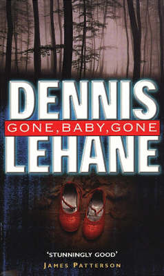 Gone, Baby, Gone by Dennis Lehane image
