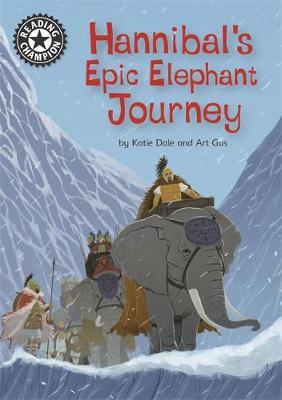 Reading Champion: Hannibal's Epic Elephant Journey by Katie Dale image