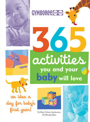 365 Activities You and Your Baby Will Love: An Idea a Day for Baby's First Year! by Susan E. Davis image
