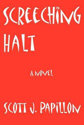 Screeching Halt by Scott J Papillon image