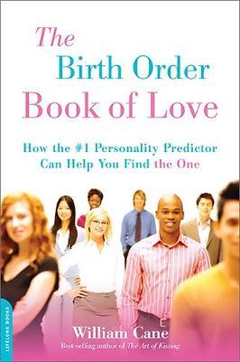 The Birth Order Book of Love by William Cane