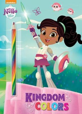 Kingdom of Colors (Nella the Princess Knight) by Golden Books