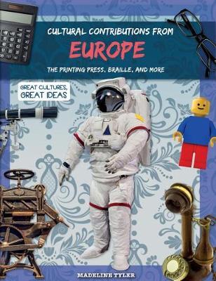 Cultural Contributions from Europe: The Printing Press, Braille, and More by Holly Duhig image
