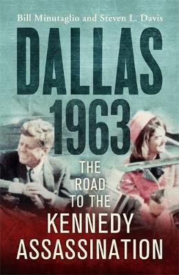 Dallas: 1963 by Bill Minutaglio image