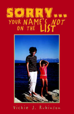 Sorry Your Name's Not on the List by Vickie J. Rubinson image