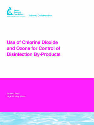 Use of Chlorine Dioxide and Ozone for Control of Disinfection By-Products by P Zhou image