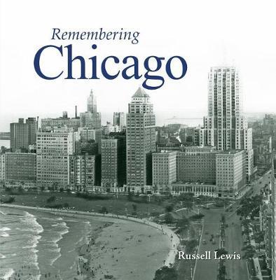 Remembering Chicago by Russell Lewis image