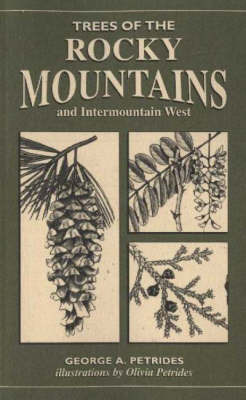 Trees of the Rocky Mountains on Paperback by George A Petrides