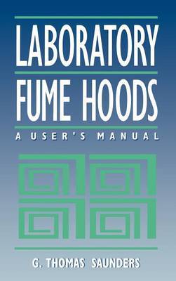 Laboratory Fume Hoods by G.Thomas Saunders image