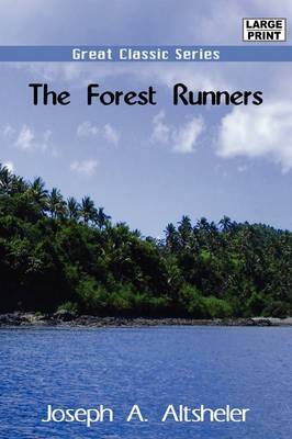 The Forest Runners by Joseph A Altsheler image