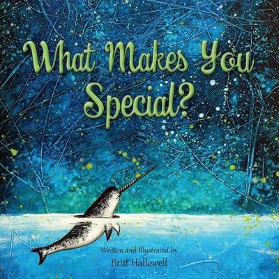 What Makes You Special? by Britt Hallowell image