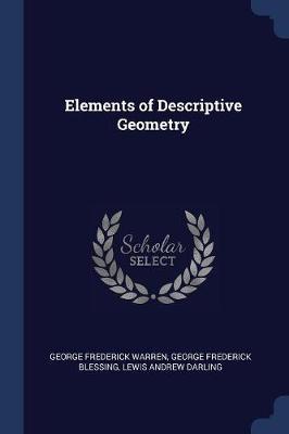 Elements of Descriptive Geometry on Paperback by George Frederick Warren