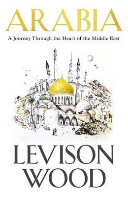 Arabia by Levison Wood image