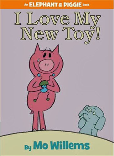 I Love My New Toy! by Mo Willems image