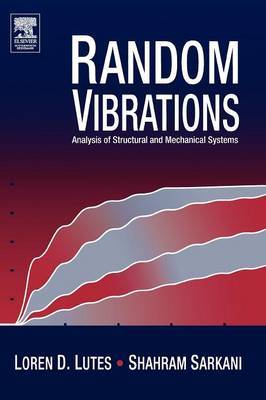 Random Vibrations on Hardback by Loren D. Lutes