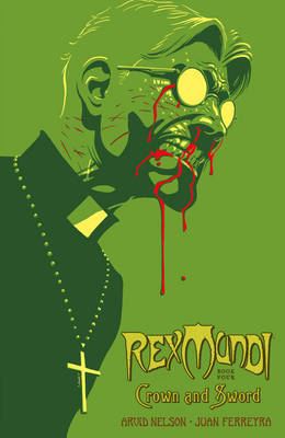 Rex Mundi Volume 4: Crown and Sword by Arvid Nelson image