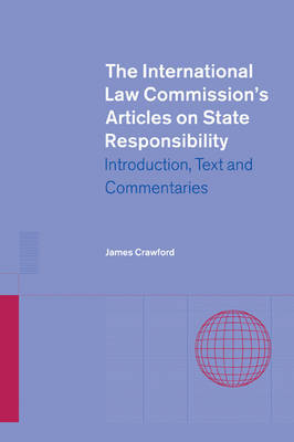 The International Law Commission's Articles on State Responsibility by James Crawford image