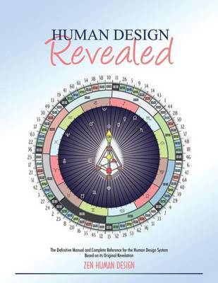 Human Design Revealed by Zeno Dickson