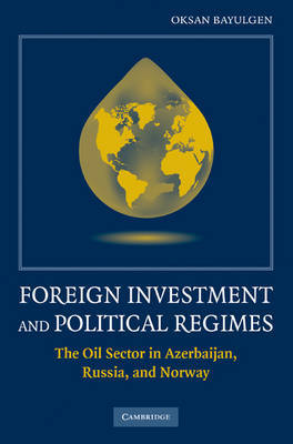 Foreign Investment and Political Regimes by Oksan Bayulgen image