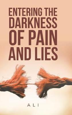 Entering the Darkness of Pain and Lies by Ali image