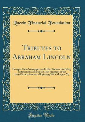 Tributes to Abraham Lincoln by Lincoln Financial Foundation image